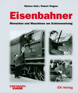 REI Books 2874 - Eisenbahner Menschen und Maschinen am Schienenstrang
